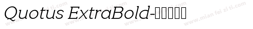 Quotus ExtraBold字体转换